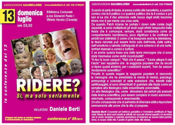 Ridere? Sì, ma solo seriamente